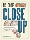 U.S. Coins Close Up (eBook): Tips to Identifying Valuable Types and Varieties